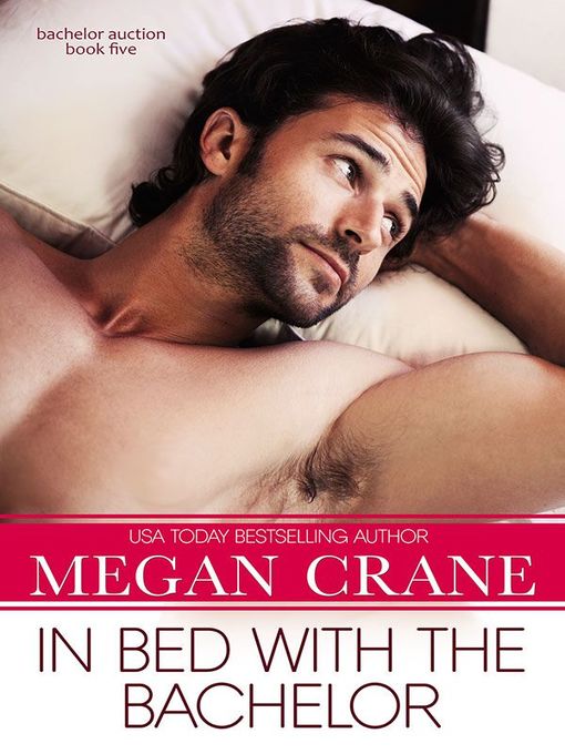 Title details for In Bed with the Bachelor by Megan Crane - Available